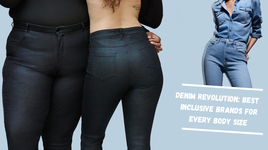 Denim Revolution: Best Inclusive Brands for Every Body Size