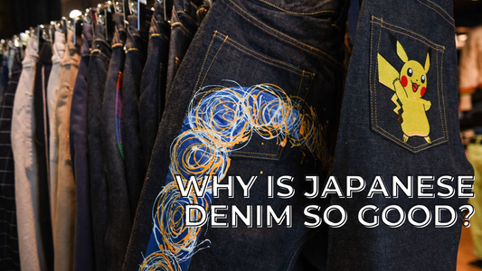 Why Is Japanese Denim So Good?